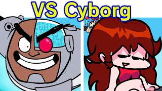 Friday Night Funkin VS Cyborg FULL WEEK  Cutscenes amp lyrics FNF Mod Teen Titans Go [upl. by Lupien618]