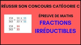 Maths concours catégorie C  Fractions irréductibles [upl. by Haukom]