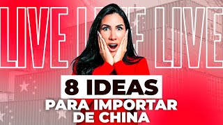 EN VIVO 🇨🇳 8 ideas para importar de China 🎙️ Pinchili [upl. by Erehpotsirhc]