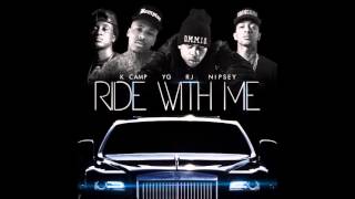 RJ  Ride With Me Remix feat YG Nipsey Hussle amp K Camp official audio [upl. by Derina]