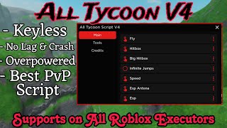 All Tycoon V4 By JN HH Gaming  Best for Roblox PvP Games  Supports all Roblox Executors  Must Use [upl. by Gerger]