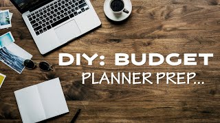 DIY BUDGET PLANNER PREP [upl. by Stevens289]