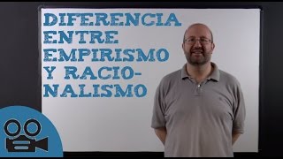 Diferencia entre Empirismo y Racionalismo [upl. by Ibob]