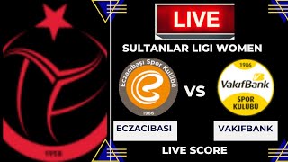 VAKIFBANK VS ECZACIBASI LIVE 🔴 SULTANLAR LIGI 2024 VOLLEYBALL WOMEN [upl. by Byrdie762]