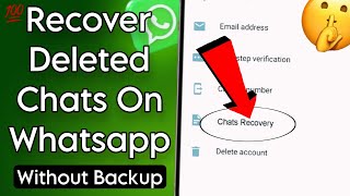 How To Recover 5 Year Old WhatsApp Messages Without Backup  Recover Deleted Messages on WhatsApp [upl. by Kernan738]