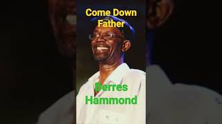 Come Down Father berreshammond reggae [upl. by Deena]