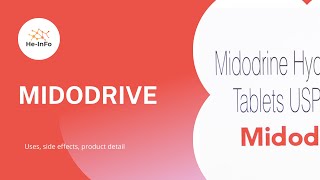 MIDODRIVE Uses composition side effects and product details MIDODRINE [upl. by Meadow]