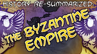 History RESummarized The Byzantine Empire [upl. by Launcelot]