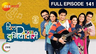 Dil Dosti Duniyadaari  Marathi Comedy TV Show  EP 141  Amey Wagh Pushkaraj  zeemarathi [upl. by Arlyn]