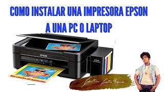 COMO INSTALAR IMPRESORAS EPSON EN UNA PC O LAPTOP 2020 [upl. by Marka]