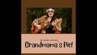 Grandmamas Pie Cath Russells Kids Music [upl. by Einnaj]