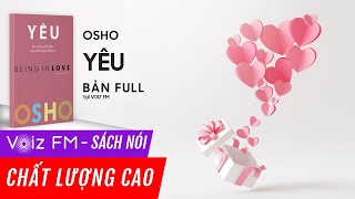 Sách nói Yêu  Osho  Voiz FM [upl. by Etnoel]