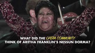 What Did Opera Singers THINK About Aretha Franklins Nessun Dorma [upl. by Blumenfeld]