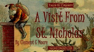 A Visit From St Nicholas By Clement Clark Moore [upl. by Eekcaj]