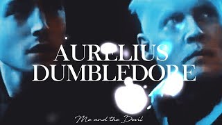 Aurelius Dumbledore  Me and the Devil fbtcog SPOILERS [upl. by Obnukotalo]