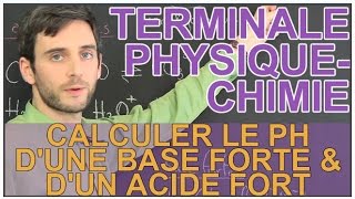 Calculer le pH dune base forte amp dun acide fort  PhysiqueChimie  Terminale  Les Bons Profs [upl. by Rickard429]