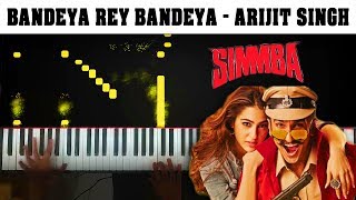 Bandeya Re Bandeya  Simmba  Piano  Nayan Joshi  Arijit [upl. by Marylee]