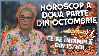 Horoscop pentru a doua jumătate a lunii octombrie 2023 realizat de Camelia Pătrășcanu [upl. by Llerrud]