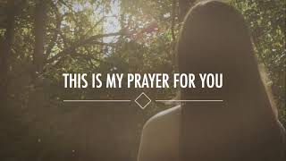 My Prayer For You Official Lyric Video  Alisa Turner [upl. by Trilbee]