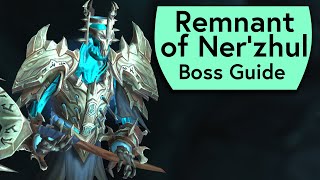 Remnant of Nerzhul Raid Guide  NormalHeroic Remnant of Nerzhul Sanctum of Domination Boss Guide [upl. by Tegirb660]