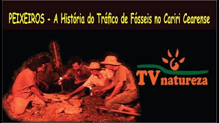 DOCUMENTÁRIO PEIXEIROS  A HISTÓRIA DO TRÁFICO DE FÓSSEIS NO CARIRI [upl. by Allerim990]