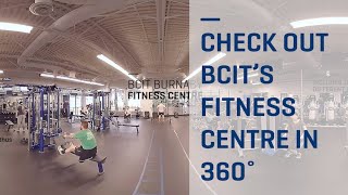 Explore BCITs Burnaby Campus Fitness Centre in 360° [upl. by Delanie105]