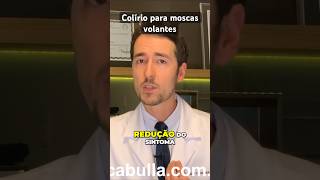 Tratamento das moscas volantes com colírio [upl. by Millan40]