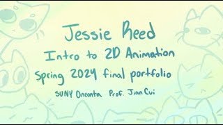 Jessie Reed Intro to 2D Animation Final Portfolio [upl. by Burnard]