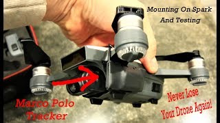 How to Mount a Marco Polo Drone Tracker on a DJI Spark and review Never loose your Drone [upl. by Takara]