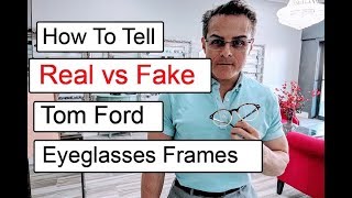 How to Tell a Real vs Fake Tom Ford Eyeglass Frame Eyewear Republic [upl. by Milburn565]