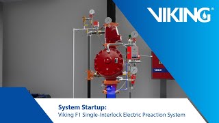 System Startup Viking F1 SingleInterlock Electric Preaction System [upl. by Naylor]