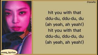 ddudu ddudu BLACKPINK easy lyrics [upl. by Eceirehs]