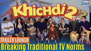 Khichdi 2 Trailer Launch  Khichdi Ki Ek Science Hai  Aatish Kapadia [upl. by Pru]