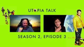 Utopia Talk  Season 2 Episode 3 [upl. by Nna]