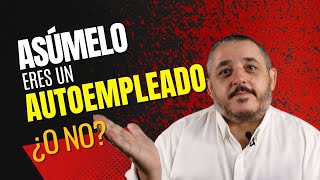 Cómo SABER si eres AUTO EMPLEADO o EMPRESARIO [upl. by Aliuqat]