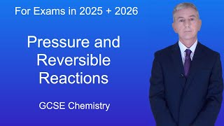 GCSE Chemistry Revision quotPressure and Reversible Reactionsquot [upl. by Calvina127]