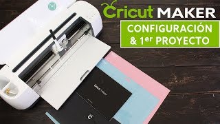 CRICUT MAKER CONFIGURACIÓN Y 1ER PROYECTO [upl. by Raddie]