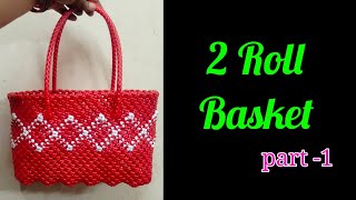 New Model Basket  2 Roll Basket part 1 [upl. by Benedetta956]