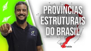 Províncias Estruturais Brasileiras  Geobrasil Prof Rodrigo Rodrigues [upl. by Nevyar789]