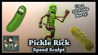 Pickle Rick Speed Sculpt [upl. by Nerty172]