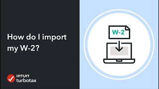 How do I import my W2  TurboTax Support Video [upl. by Enelime394]