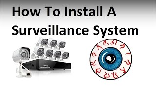 How to install a Security Camera Surveillance System [upl. by Linette258]