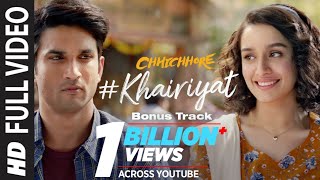 Full Song KHAIRIYAT BONUS TRACK  CHHICHHORE  Sushant Shraddha  Pritam Amitabh BArijit Singh [upl. by Iznik822]