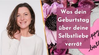 Was dein Geburtstag über deine Selbstliebe verrät [upl. by Akinehc]