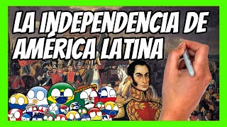 ✅ La INDEPENDENCIA de LATINOAMÉRICA en 15 minutos  ¿Cómo se independizó LATAM [upl. by Jaclyn972]