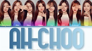 Lovelyz 러블리즈 AhChoo Color Coded Lyrics HanRomEng [upl. by Faubert]