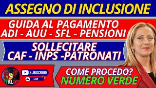 TUTTE LE NOVITA E I CONSIGLI  ASSEGNO DI INCLUSIONE AUU ADI SFL INPS COMUNICA I PAGAMENTI [upl. by Nutsud78]