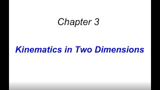 Kinematics in two dimensions [upl. by Sam]