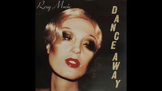 ROXY MUSIC Dance away extended mix 1979 [upl. by Nicram788]