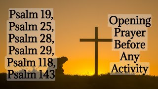 Opening Prayer Before Any Activity Morning prayer  Psalm 19 25 28 29 118 143 [upl. by Valentin]